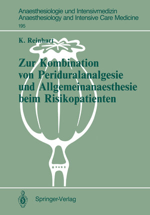 Buchcover Zur Kombination von Periduralanalgesie und Allgemeinanaesthesie beim Risikopatienten | Konrad Reinhart | EAN 9783540169833 | ISBN 3-540-16983-0 | ISBN 978-3-540-16983-3