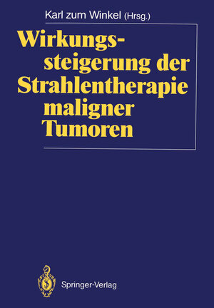 Buchcover Wirkungssteigerung der Strahlentherapie maligner Tumoren  | EAN 9783540172277 | ISBN 3-540-17227-0 | ISBN 978-3-540-17227-7