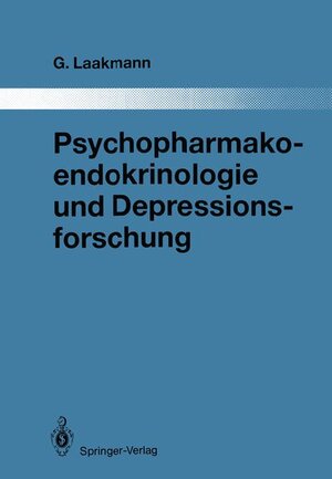 Buchcover Psychopharmakoendokrinologie und Depressionsforschung | Gregor Laakmann | EAN 9783540173854 | ISBN 3-540-17385-4 | ISBN 978-3-540-17385-4
