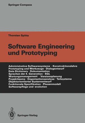 Buchcover Software Engineering und Prototyping | Thorsten Spitta | EAN 9783540175421 | ISBN 3-540-17542-3 | ISBN 978-3-540-17542-1