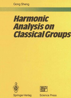 Buchcover Harmonic Analysis on Classical Groups | Sheng Gong | EAN 9783540176527 | ISBN 3-540-17652-7 | ISBN 978-3-540-17652-7