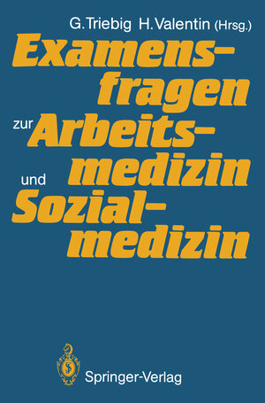 Buchcover Examensfragen zur Arbeitsmedizin und Sozialmedizin  | EAN 9783540177388 | ISBN 3-540-17738-8 | ISBN 978-3-540-17738-8