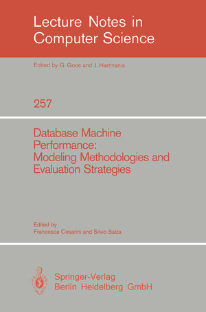 Buchcover Database Machine Performance: Modeling Methodologies and Evaluation Strategies | EAN 9783540179429 | ISBN 3-540-17942-9 | ISBN 978-3-540-17942-9