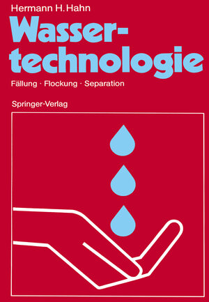 Buchcover Wassertechnologie | Hermann H. Hahn | EAN 9783540179672 | ISBN 3-540-17967-4 | ISBN 978-3-540-17967-2