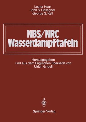 Buchcover NBS/NRC Wasserdampftafeln | Lester Haar | EAN 9783540180395 | ISBN 3-540-18039-7 | ISBN 978-3-540-18039-5