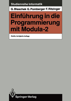 Buchcover Einführung in die Programmierung mit Modula-2 | Günther Blaschek | EAN 9783540180777 | ISBN 3-540-18077-X | ISBN 978-3-540-18077-7