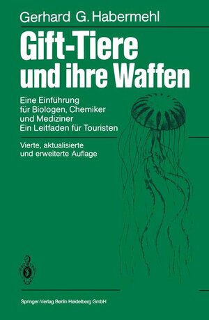 Buchcover Gift-Tiere und ihre Waffen | Gerhard G. Habermehl | EAN 9783540181101 | ISBN 3-540-18110-5 | ISBN 978-3-540-18110-1