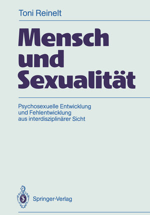 Buchcover Mensch und Sexualität | Toni Reinelt | EAN 9783540182399 | ISBN 3-540-18239-X | ISBN 978-3-540-18239-9