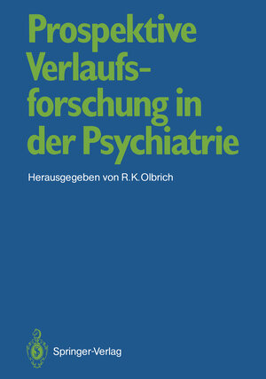 Buchcover Prospektive Verlaufsforschung in der Psychiatrie  | EAN 9783540184706 | ISBN 3-540-18470-8 | ISBN 978-3-540-18470-6