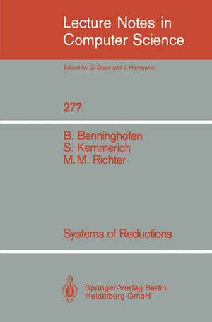 Buchcover Systems of Reductions | Benjamin Benninghofen | EAN 9783540185987 | ISBN 3-540-18598-4 | ISBN 978-3-540-18598-7