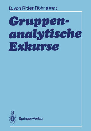 Buchcover Gruppenanalytische Exkurse  | EAN 9783540187356 | ISBN 3-540-18735-9 | ISBN 978-3-540-18735-6