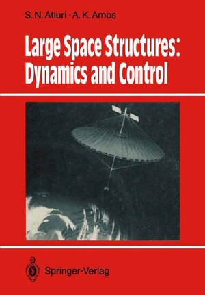 Large Space Structures: Dynamics and Control.