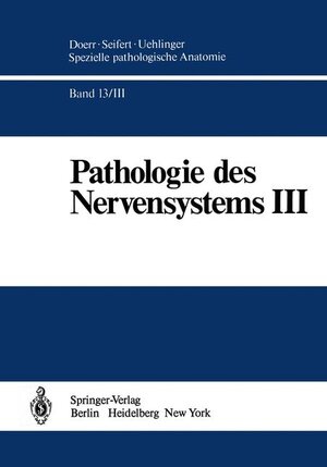 Buchcover Pathologie des Nervensystems III | H.D. Mennel | EAN 9783540189121 | ISBN 3-540-18912-2 | ISBN 978-3-540-18912-1