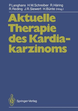 Buchcover Aktuelle Therapie des Kardiakarzinoms  | EAN 9783540189343 | ISBN 3-540-18934-3 | ISBN 978-3-540-18934-3