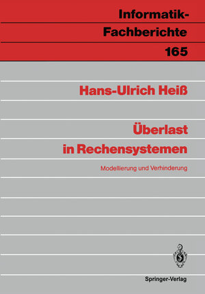 Buchcover Überlast in Rechensystemen | Hans-Ulrich Heiß | EAN 9783540189442 | ISBN 3-540-18944-0 | ISBN 978-3-540-18944-2