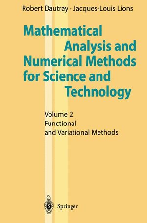Buchcover Mathematical Analysis and Numerical Methods for Science and Technology | Robert Dautray | EAN 9783540190455 | ISBN 3-540-19045-7 | ISBN 978-3-540-19045-5