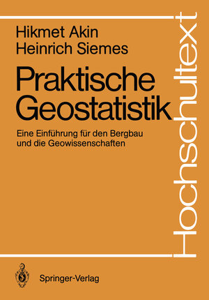 Buchcover Praktische Geostatistik | Hikmet Akin | EAN 9783540190851 | ISBN 3-540-19085-6 | ISBN 978-3-540-19085-1