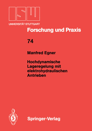 Buchcover Hochdynamische Lageregelung mit elektrohydraulischen Antrieben | Manfred Egner | EAN 9783540191605 | ISBN 3-540-19160-7 | ISBN 978-3-540-19160-5