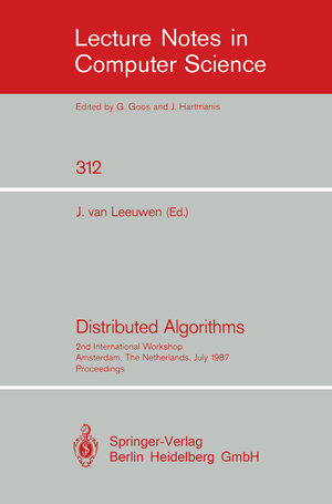 Buchcover Distributed Algorithms | EAN 9783540193661 | ISBN 3-540-19366-9 | ISBN 978-3-540-19366-1