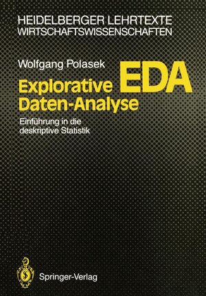 Buchcover Explorative Daten-Analyse | Wolfgang Polasek | EAN 9783540194170 | ISBN 3-540-19417-7 | ISBN 978-3-540-19417-0