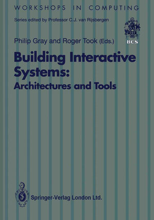 Buchcover Building Interactive Systems  | EAN 9783540197362 | ISBN 3-540-19736-2 | ISBN 978-3-540-19736-2