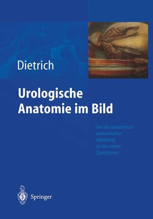 Buchcover Urologische Anatomie im Bild | Holger G. Dietrich | EAN 9783540200017 | ISBN 3-540-20001-0 | ISBN 978-3-540-20001-7