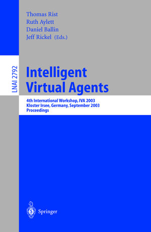 Buchcover Intelligent Virtual Agents  | EAN 9783540200031 | ISBN 3-540-20003-7 | ISBN 978-3-540-20003-1