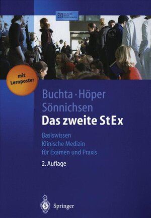 Das zweite StEx: Basiswissen Klinische Medizin für Examen und Praxis (Springer-Lehrbuch)