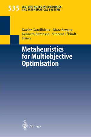 Buchcover Metaheuristics for Multiobjective Optimisation | EAN 9783540206378 | ISBN 3-540-20637-X | ISBN 978-3-540-20637-8