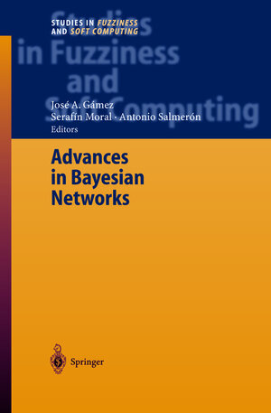Buchcover Advances in Bayesian Networks | EAN 9783540208761 | ISBN 3-540-20876-3 | ISBN 978-3-540-20876-1