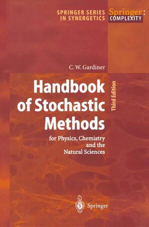 Buchcover Handbook of Stochastic Methods | Crispin Gardiner | EAN 9783540208822 | ISBN 3-540-20882-8 | ISBN 978-3-540-20882-2