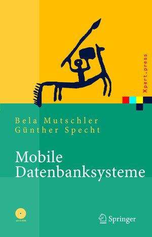 Buchcover Mobile Datenbanksysteme | Bela Mutschler | EAN 9783540208860 | ISBN 3-540-20886-0 | ISBN 978-3-540-20886-0
