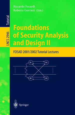 Buchcover Foundations of Security Analysis and Design II  | EAN 9783540209553 | ISBN 3-540-20955-7 | ISBN 978-3-540-20955-3