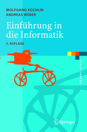 Buchcover Einführung in die Informatik | Wolfgang Küchlin | EAN 9783540209584 | ISBN 3-540-20958-1 | ISBN 978-3-540-20958-4