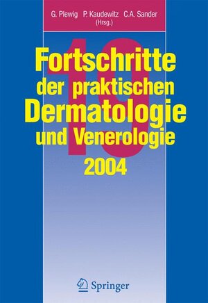 Fortschritte der praktischen Dermatologie und Venerologie 2004: Vorträge und Dia-Klinik der 19. Fortbildungswoche 2004. Fortbildungswoche für ... Fur Dermatalogie Und Allergologie Lmu Munchen