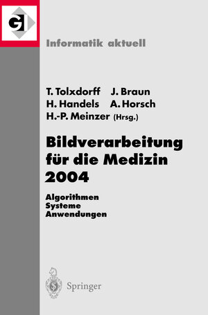 Buchcover Bildverarbeitung für die Medizin 2004  | EAN 9783540210597 | ISBN 3-540-21059-8 | ISBN 978-3-540-21059-7