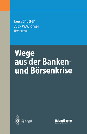 Wege aus der Banken- und Börsenkrise