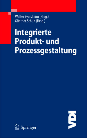 Integrierte Produkt- und Prozessgestaltung (VDI-Buch)