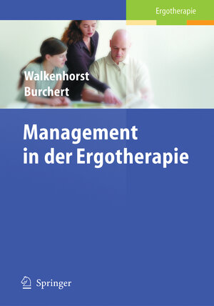 Buchcover Management in der Ergotherapie  | EAN 9783540212249 | ISBN 3-540-21224-8 | ISBN 978-3-540-21224-9
