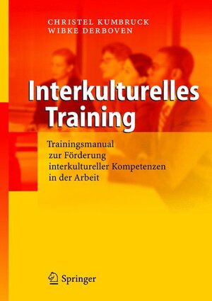 Buchcover Interkulturelles Training | Christel Kumbruck | EAN 9783540212744 | ISBN 3-540-21274-4 | ISBN 978-3-540-21274-4