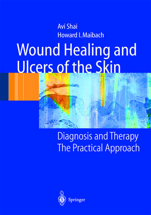 Buchcover Wound Healing and Ulcers of the Skin | Avi Shai | EAN 9783540212751 | ISBN 3-540-21275-2 | ISBN 978-3-540-21275-1