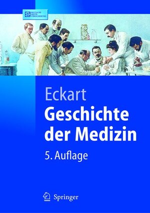 Geschichte der Medizin (Springer-Lehrbuch)