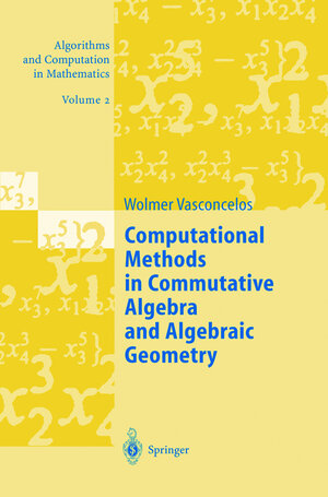 Buchcover Computational Methods in Commutative Algebra and Algebraic Geometry | Wolmer Vasconcelos | EAN 9783540213116 | ISBN 3-540-21311-2 | ISBN 978-3-540-21311-6