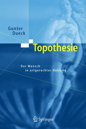 Buchcover Topothesie | Gunter Dueck | EAN 9783540214649 | ISBN 3-540-21464-X | ISBN 978-3-540-21464-9