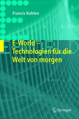 Buchcover E-World | Francis Kuhlen | EAN 9783540214717 | ISBN 3-540-21471-2 | ISBN 978-3-540-21471-7