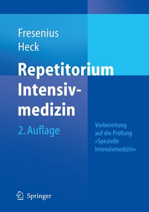 Repetitorium Intensivmedizin: Vorbereitung auf die Prüfung 