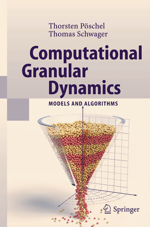 Buchcover Computational Granular Dynamics | Thorsten Pöschel | EAN 9783540214854 | ISBN 3-540-21485-2 | ISBN 978-3-540-21485-4
