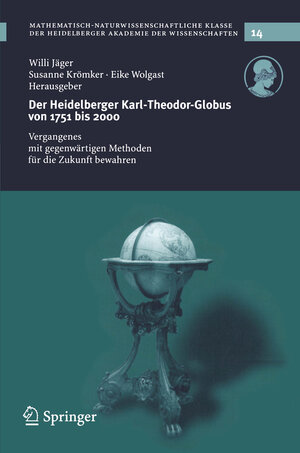 Buchcover Der Heidelberg Karl-Theodor-Globus von 1751 bis 2000 | EAN 9783540218753 | ISBN 3-540-21875-0 | ISBN 978-3-540-21875-3