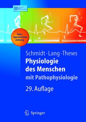 Physiologie des Menschen. MIT Pathophysiologie (Springer Lehrbuch)