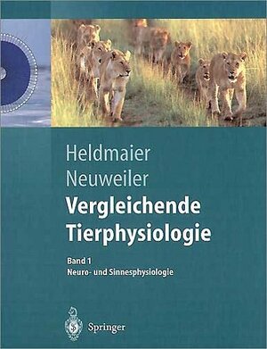 Vergleichende Tierphysiologie: Band 1 + 2. Neuro- und Sinnesphysiologie / Vegetative Physiologie: Bd.1: Neuro- und Sinnesphysiologie. Bd.2: Vegetative Physiologie: 2 Bde. (Springer-Lehrbuch)